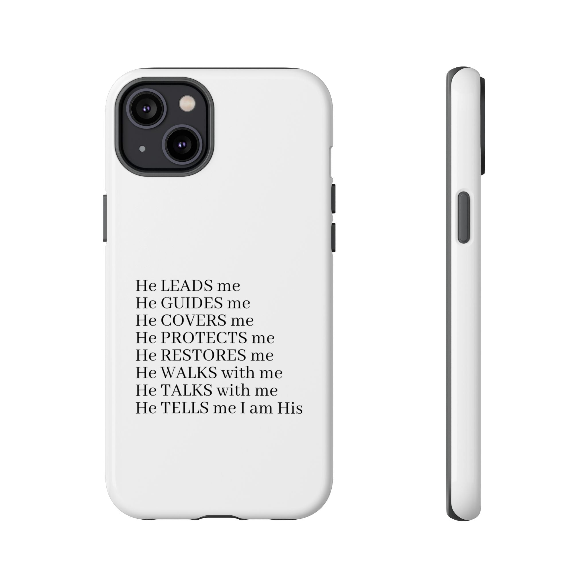 Christian Faith iPhone Case — "He Leads Me" Inspirational Phone Cover