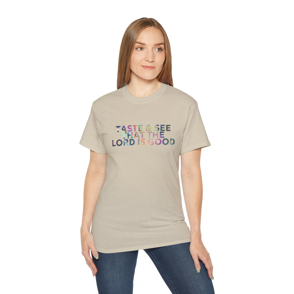Taste & See That The Lord Is Good T-Shirt